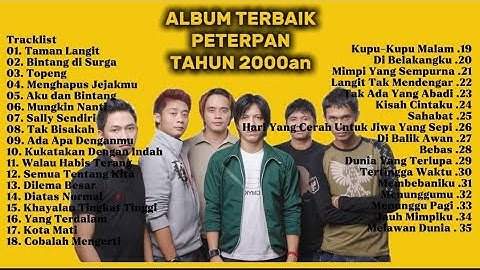 PETERPAN - FULL ALBUM TERBAIK | NOSTALGIA THN 2000AN | AUDIO HQ | TANPA IKLAN