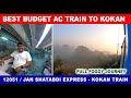     ac train  jan shatabdi  kokan  indian railways  foggy journey 