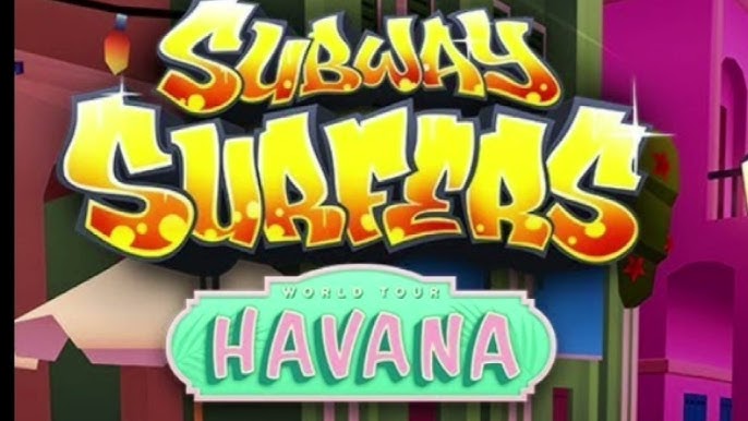 Subway Surfers World Tour 2018 - Havana - Official Trailer 