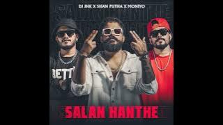 Salan Hanthe (සලන් හන්තේ) - Dj Jnk & Shan Putha Ft. Moniyo | Full Music Trailer Track | Out Now 2023