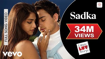 Sadka Full Video - I Hate Luv Storys|Sonam Kapoor, Imran Khan|Suraj Jagan, Mahalaxmi Iyer