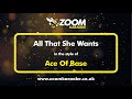 Ace Of Base All That She Wants Karaoke Version From Zoom Karaoke Ace Of Base All That She Wants Karaoke Version From Zoom Karaoke