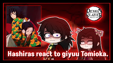 Hashiras React To Giyuu Tomioka •|• Part 1 •|• 2X SPEED •|•