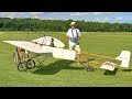 GIGANTIC RC XXXL BLÉRIOT XI SCALE MODEL AIRPLANE FLIGHT DEMONSTRATION