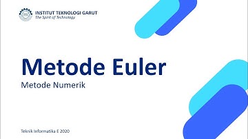 Persamaan Diferensial Metode Euler - Metode Numerik