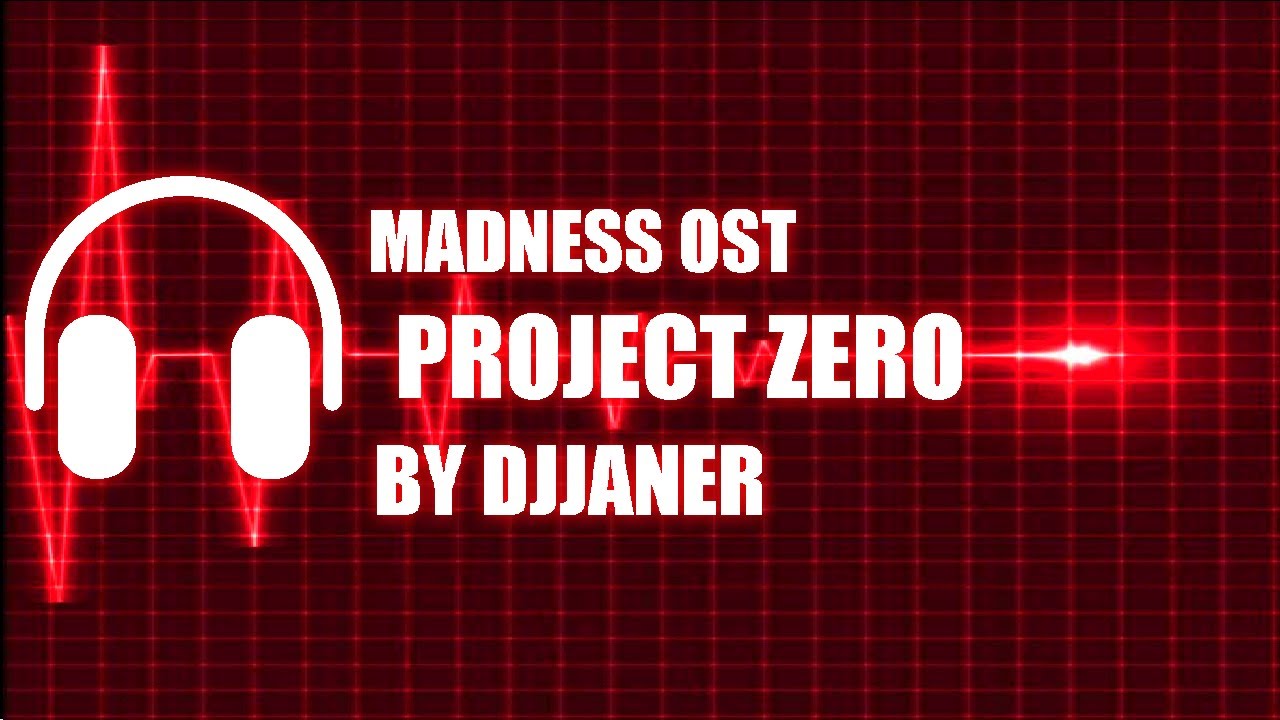 Madness soundtrack. Zero incidents. Djjaner Music.