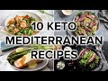 10 keto mediterranean recipes clean lowcarb ideas