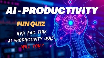 AI Productivity Quiz: Test Your Knowledge