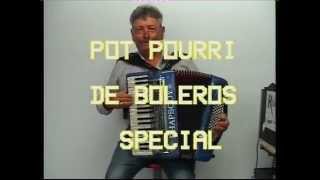 pot pourri de boleros special orgue..jean claude.898 chords