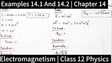 Examples 14.1 and 14.2 | Chapter 14 | Electromagnetism |Solved Examples | Class 12 Physics
