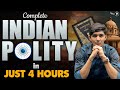 Complete Indian Polity in Just 4 Hours | Quick Revision for UPSC, PSC & All Govt Exams
