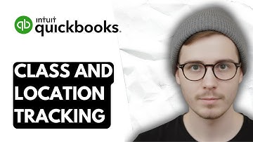 How To Class And Location Tracking In QuickBooks Online [2025 Guide]