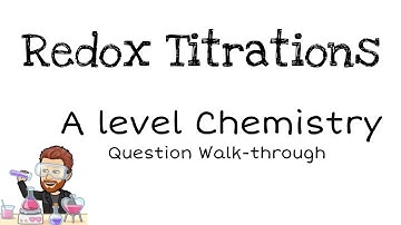 Redox Titrations | A level Chemistry | Question Walkthrough