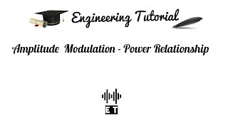 Amplitude Modulation - Power Relationship