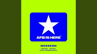 WEEKEND (feat. GEMINI) - Kaneee & AFB