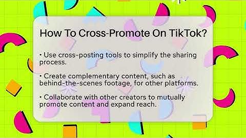 How To Cross-Promote On TikTok? - Everyday-Networking