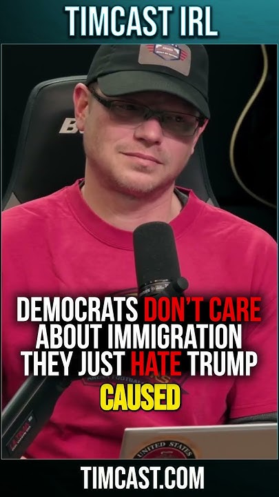 Democrats DON'T CARE About Immigration, They Just HATE Trump - YouTube