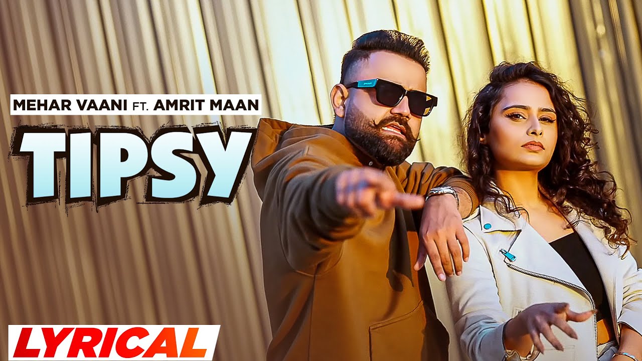 Tipsy (Lyrical) | Mehar Vaani Ft Amrit Maan | Desi Crew | Latest Punjabi Songs 2023 | Speed Records