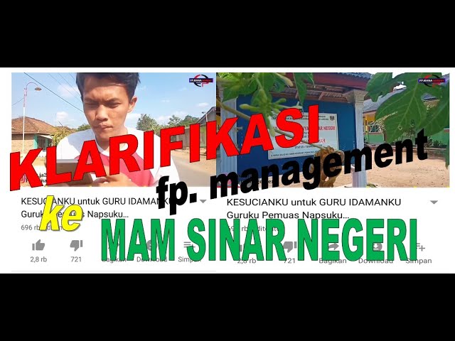 Video Klarifikasi FP.Management ke MAM SINAR NEGERI class=