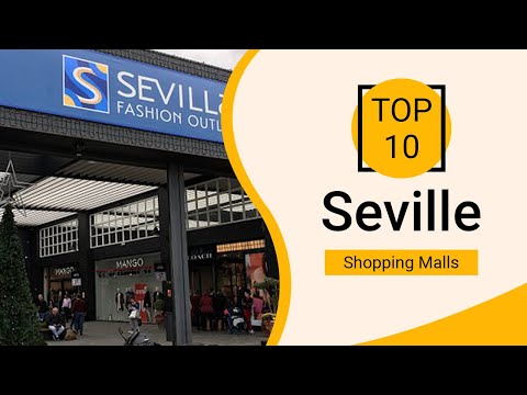 Top 10 Shopping Malls To Visit In Seville | Spain - English