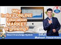 Why Indias Online Education market is Growing??
