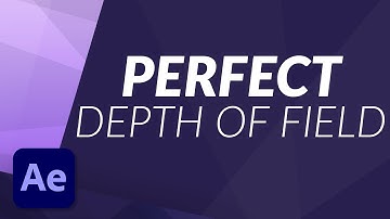 Perfecte scherptediepte in After Effects - TUTORIAL