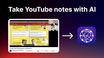 How to take notes from YouTube videos (using AI)