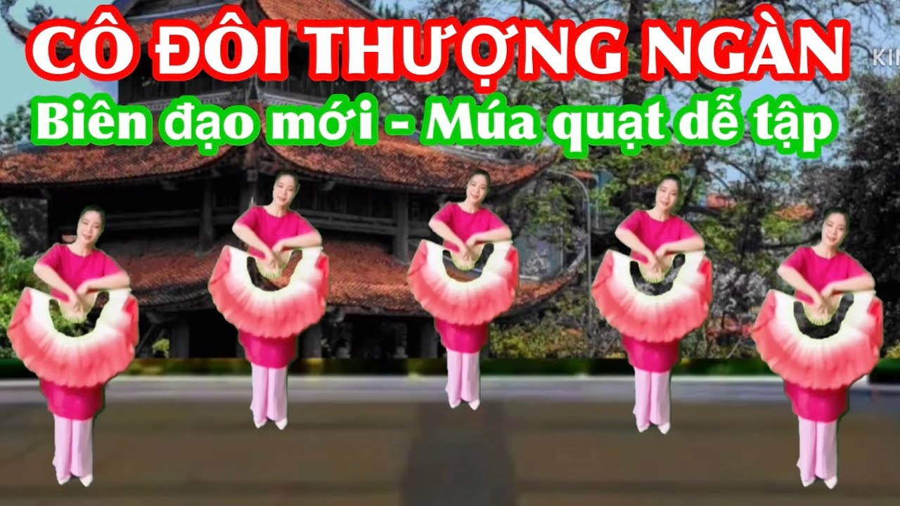 Múa văn : CÔ ĐÔI THƯỢNG NGÀN