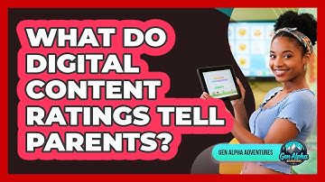 What Do Digital Content Ratings Tell Parents?