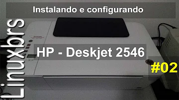Como fazer a instalar da impressora HP Deskjet 2546?