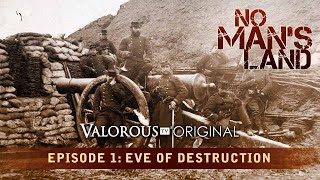 No Mans Land Episode 1 Eve Of Destruction