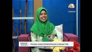Puasa & Pendidikan Karakter | Dr. Hj. Nurlela, M.Ag. | Ramadhan Menyapa RCTV
