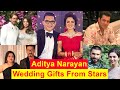 Aditya Narayan Expensive Wedding Gifts From Bollywood Celebrities | Aditya Narayan & Shweta Marriage