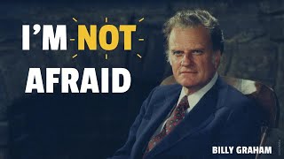 Billy Graham: Be Not Afraid, We Have the Power to Overcome Resimi