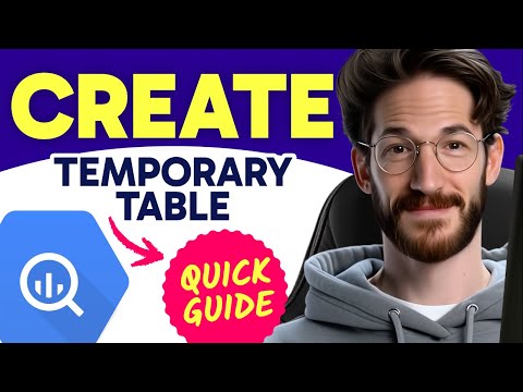 How to CREATE TEMPORARY TABLE in BigQuery (Step by Step)