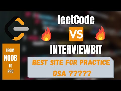Interviewbit VS LEETCODE For DSA | Interview | Placements | Why Interviewbit is Better ?