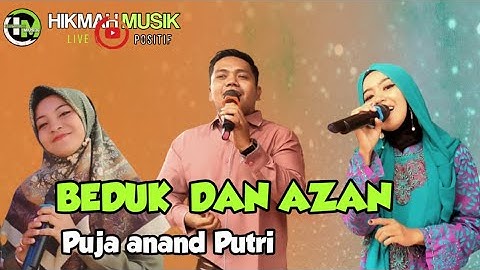 BEDUK DAN AZAN  || Puja junita by: Elsuraya live@HikmahMusiklive07