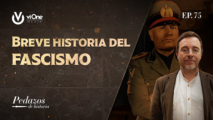 ¿Qué es el fascismo? ¿Qué ideas defiende?