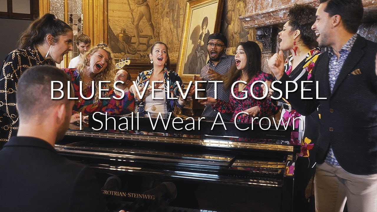 Blues Velvet Gospel - I Shall Wear A Crown - Gospel Lille - YouTube Music