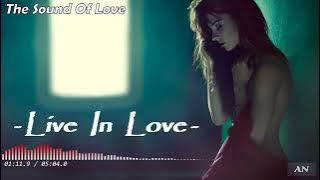 Live In Love (Chillout Ambient Original Mix)