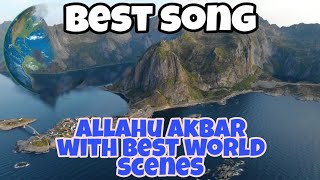 Allahu akbar song with best scenes
