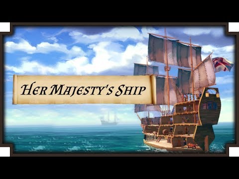 Her Majesty's Ship - (Open World Ship Captain Game)