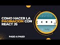 Como hacer la PAGINACION con REACT JS paso a paso (2023)