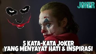 Perkataan JOKER yang Mengiris Hati dan Menginspirasi (Quotes Joker)