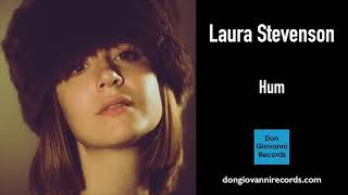 Video thumbnail of "Laura Stevenson - Hum (Official Audio)"