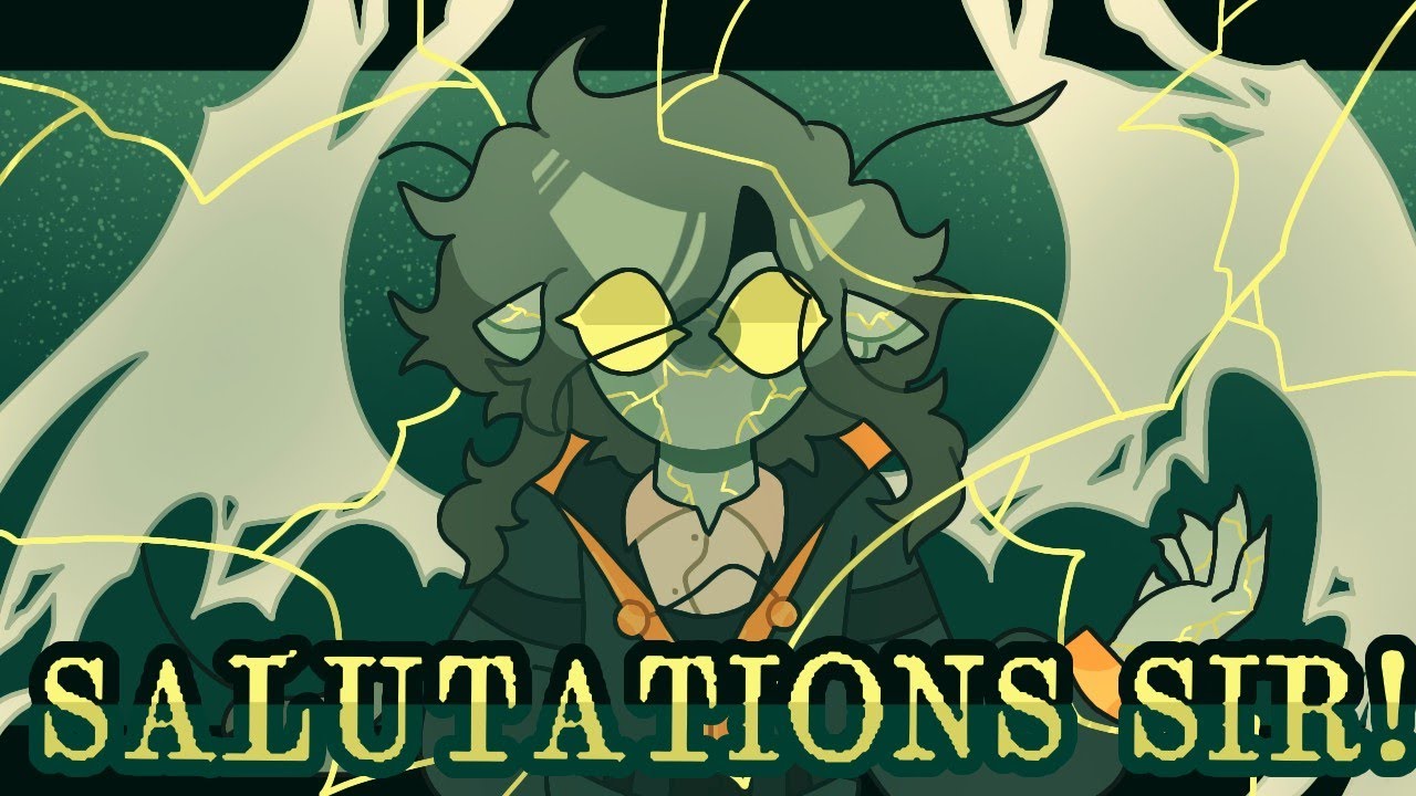 Salutations, Sir! (Unfinished Animation Meme)