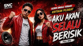 AKU AKAN SELALU BERISIK – Bang Eri | Kritikan Pejabat Full Bass | Lagu Sindiran Terbaru 2026