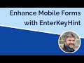 Enhanced Mobile Keyboards with EnterKeyHint Attribute