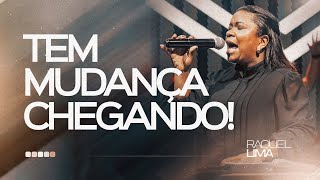 PRA  RAQUEL LIMA I TEM MUDANÇA CHEGANDO!