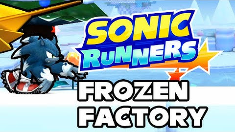 Sonic Runners - Frozen Factory Event Showcase